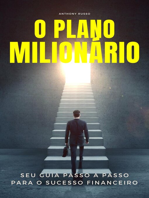 Title details for O Plano Milionário by Anthony Russo - Available